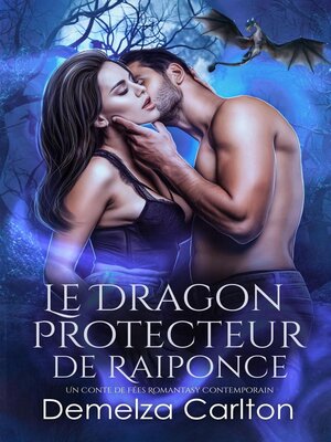 cover image of Le Dragon Protecteur de Raiponce